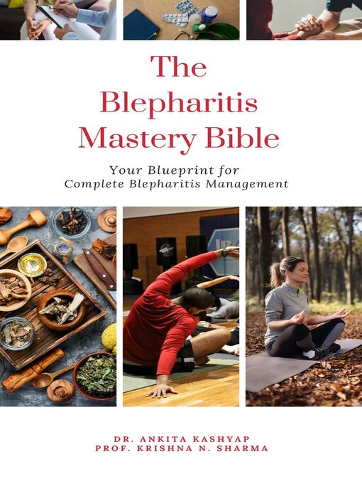 Title details for The Blepharitis Mastery Bible by Dr. Ankita Kashyap - Available